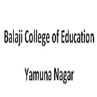 Balaji College of Education, Yamuna Nagar Logo