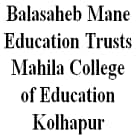 Balasaheb Mane Education Trust's Mahila College of Education, Kolhapur Logo