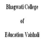 Bhagwati College of Education, Vaishali Logo