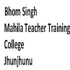 Bhom Singh Mahila Teacher Training College, Jhunjhunu Logo