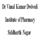 Dr Vimal Kumar Dwivedi Institute of Pharmacy, Siddharth Nagar Logo