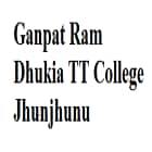 Ganpat Ram Dhukia TT College, Jhunjhunu Logo