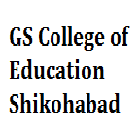 GS College of Education, Shikohabad Logo
