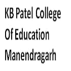 KB Patel College of Education, Manendragarh Logo