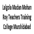 Lalgola Madan Mohan Roy Teachers Training College, Murshidabad Logo