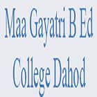 Maa Gayatri B Ed College, Dahod Logo