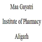 Maa Gayatri Institute of Pharmacy, Aligarh Logo
