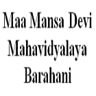 Maa Mansa Devi Mahavidyalaya, Barahani Logo