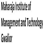 Maharaja Institute of Management and Technology, Gwalior Logo