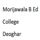 Morijawala B Ed College, Deoghar Logo