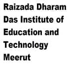 Raizada Dharam Das Institute of Education and Technology, Meerut Logo