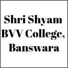 Shri Shyam BVV College, Banswara Logo