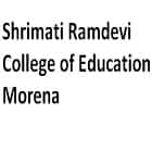 Shrimati Ramdevi College of Education, Morena Logo