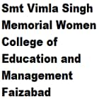 Smt Vimla Singh Memorial Women College of Education and Management, Faizabad Logo