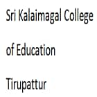 Sri Kalaimagal College of Education, Tirupattur Logo