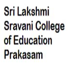 Sri Lakshmi Sravani College of Education, Prakasam Logo