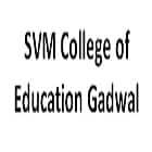 SVM College of Education, Gadwal Logo