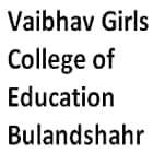 Vaibhav Girls College of Education, Bulandshahr Logo