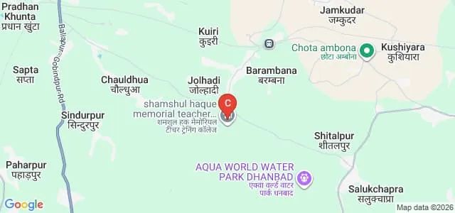 Shamshul Haque Memorial Teacher Training College, Dhanbad Map